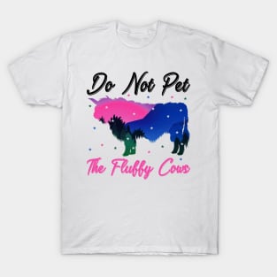 do not pet the fluffy cows T-Shirt